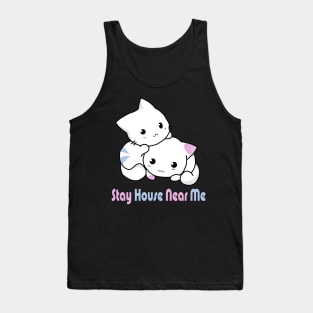 stay house near me Tank Top